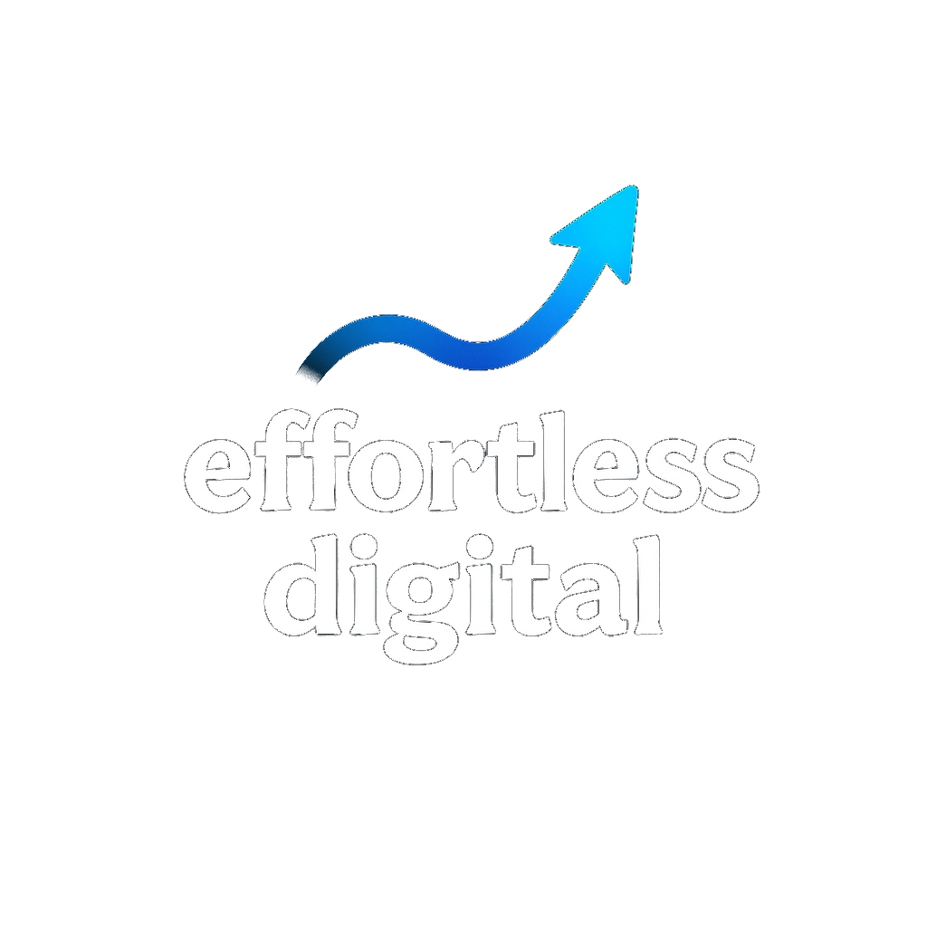 Effortless Digital